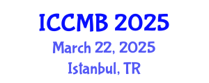 International Conference on Cellular and Molecular Biology (ICCMB) March 22, 2025 - Istanbul, Turkey