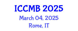 International Conference on Cellular and Molecular Biology (ICCMB) March 04, 2025 - Rome, Italy