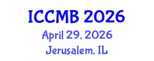 International Conference on Cellular and Molecular Biology (ICCMB) April 29, 2026 - Jerusalem, Israel