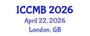 International Conference on Cellular and Molecular Biology (ICCMB) April 22, 2026 - London, United Kingdom