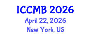 International Conference on Cellular and Molecular Biology (ICCMB) April 22, 2026 - New York, United States