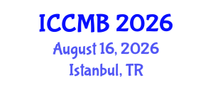 International Conference on Cellular and Molecular Biology (ICCMB) August 16, 2026 - Istanbul, Turkey