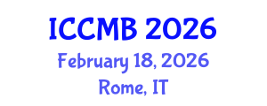 International Conference on Cellular and Molecular Biology (ICCMB) February 18, 2026 - Rome, Italy