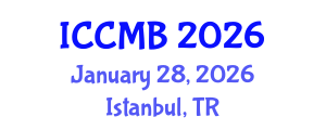 International Conference on Cellular and Molecular Biology (ICCMB) January 28, 2026 - Istanbul, Turkey