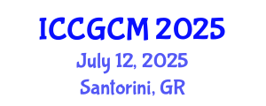 International Conference on Ceramic, Glass and Construction Materials (ICCGCM) July 12, 2025 - Santorini, Greece