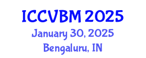 International Conference on Cerebral Vascular Biology and Medicine (ICCVBM) January 30, 2025 - Bengaluru, India