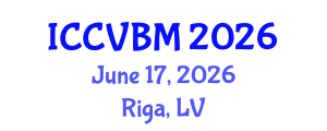 International Conference on Cerebral Vascular Biology and Medicine (ICCVBM) June 17, 2026 - Riga, Latvia