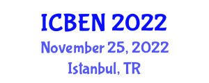 International Conference on Chemical, Agriculture, Biological and Environmental Sciences (ICBEN) November 25, 2022 - Istanbul, Turkey