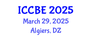 International Conference on Chemical and Biochemical Engineering (ICCBE) March 29, 2025 - Algiers, Algeria