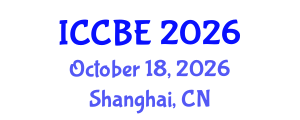 International Conference on Chemical and Biochemical Engineering (ICCBE) October 18, 2026 - Shanghai, China International Conference on Chemical and Biochemical Engineering (ICCBE) October 18, 2026 - Shanghai, China