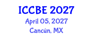 International Conference on Chemical and Biochemical Engineering (ICCBE) April 05, 2027 - Cancún, Mexico International Conference on Chemical and Biochemical Engineering (ICCBE) April 05, 2027 - Cancún, Mexico