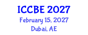 International Conference on Chemical and Biochemical Engineering (ICCBE) February 15, 2027 - Dubai, United Arab Emirates International Conference on Chemical and Biochemical Engineering (ICCBE) February 15, 2027 - Dubai, United Arab Emirates