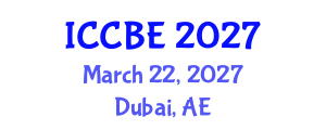 International Conference on Chemical and Biochemical Engineering (ICCBE) March 22, 2027 - Dubai, United Arab Emirates International Conference on Chemical and Biochemical Engineering (ICCBE) March 22, 2027 - Dubai, United Arab Emirates