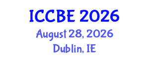 International Conference on Chemical and Biological Engineering (ICCBE) August 28, 2026 - Dublin, Ireland International Conference on Chemical and Biological Engineering (ICCBE) August 28, 2026 - Dublin, Ireland