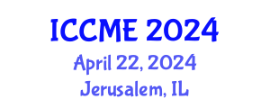 International Conference on Chemical and Molecular Engineering (ICCME) April 22, 2024 - Jerusalem, Israel