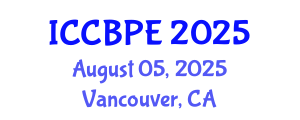 International Conference on Chemical, Biochemical and Process Engineering (ICCBPE) August 05, 2025 - Vancouver, Canada