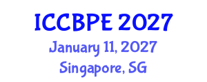 International Conference on Chemical, Biochemical and Process Engineering (ICCBPE) January 11, 2027 - Singapore, Singapore