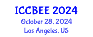 International Conference on Chemical, Biological and Environmental Engineering (ICCBEE) October 28, 2024 - Los Angeles, United States