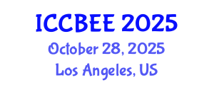 International Conference on Chemical, Biological and Environmental Engineering (ICCBEE) October 28, 2025 - Los Angeles, United States