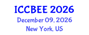 International Conference on Chemical, Biological and Environmental Engineering (ICCBEE) December 09, 2026 - New York, United States International Conference on Chemical, Biological and Environmental Engineering (ICCBEE) December 09, 2026 - New York, United States