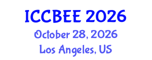 International Conference on Chemical, Biological and Environmental Engineering (ICCBEE) October 28, 2026 - Los Angeles, United States