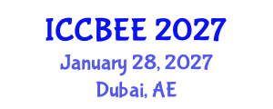 International Conference on Chemical, Biological and Environmental Engineering (ICCBEE) January 28, 2027 - Dubai, United Arab Emirates International Conference on Chemical, Biological and Environmental Engineering (ICCBEE) January 28, 2027 - Dubai, United Arab Emirates