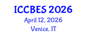 International Conference on Chemical, Biological and Environmental Sciences (ICCBES) April 12, 2026 - Venice, Italy