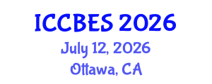 International Conference on Chemical, Biological and Environmental Sciences (ICCBES) July 12, 2026 - Ottawa, Canada