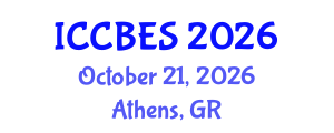 International Conference on Chemical, Biological and Environmental Sciences (ICCBES) October 21, 2026 - Athens, Greece