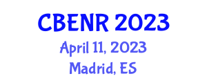 International Conference on Chemical, Biological, Environment & Natural Resources (CBENR) April 11, 2023 - Madrid, Spain
