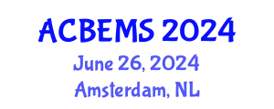 International Conference on Chemical, Biological, Environmental & Medical Sciences (ACBEMS) June 26, 2024 - Amsterdam, Netherlands