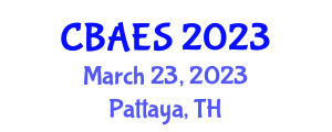 International Conference on Chemical, Biology, Agriculture and Environmental Science (CBAES) March 23, 2023 - Pattaya, Thailand