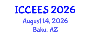 International Conference on Chemical, Ecological and Environmental Sciences (ICCEES) August 14, 2026 - Baku, Azerbaijan International Conference on Chemical, Ecological and Environmental Sciences (ICCEES) August 14, 2026 - Baku, Azerbaijan