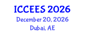 International Conference on Chemical, Ecological and Environmental Sciences (ICCEES) December 20, 2026 - Dubai, United Arab Emirates International Conference on Chemical, Ecological and Environmental Sciences (ICCEES) December 20, 2026 - Dubai, United Arab Emirates