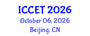 International Conference on Chemical Engineering and Technology (ICCET) October 06, 2026 - Beijing, China