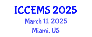 International Conference on Chemical, Environment and Medical Sciences (ICCEMS) March 11, 2025 - Miami, United States