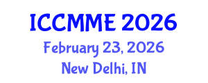 International Conference on Chemical, Materials and Metallurgical Engineering (ICCMME) February 23, 2026 - New Delhi, India International Conference on Chemical, Materials and Metallurgical Engineering (ICCMME) February 23, 2026 - New Delhi, India