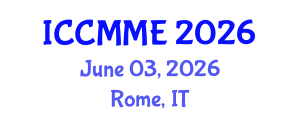 International Conference on Chemical, Materials and Metallurgical Engineering (ICCMME) June 03, 2026 - Rome, Italy