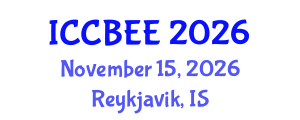 International Conference on Chemistry, Biomedical and Environment Engineering (ICCBEE) November 15, 2026 - Reykjavik, Iceland International Conference on Chemistry, Biomedical and Environment Engineering (ICCBEE) November 15, 2026 - Reykjavik, Iceland