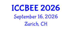 International Conference on Chemistry, Biomedical and Environment Engineering (ICCBEE) September 16, 2026 - Zurich, Switzerland