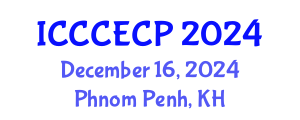 International Conference on Chemistry, Chemical Engineering and Chemical Process (ICCCECP) December 16, 2024 - Phnom Penh, Cambodia