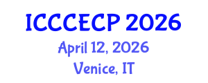 International Conference on Chemistry, Chemical Engineering and Chemical Process (ICCCECP) April 12, 2026 - Venice, Italy