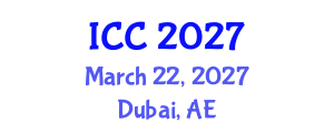 International Conference on Chemistry (ICC) March 22, 2027 - Dubai, United Arab Emirates International Conference on Chemistry (ICC) March 22, 2027 - Dubai, United Arab Emirates