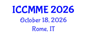 International Conference on Chemistry, Metallurgy and Materials Engineering (ICCMME) October 18, 2026 - Rome, Italy