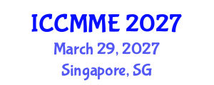 International Conference on Chemistry, Metallurgy and Materials Engineering (ICCMME) March 29, 2027 - Singapore, Singapore International Conference on Chemistry, Metallurgy and Materials Engineering (ICCMME) March 29, 2027 - Singapore, Singapore