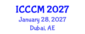 International Conference on Chemistry of Construction Materials (ICCCM) January 28, 2027 - Dubai, United Arab Emirates International Conference on Chemistry of Construction Materials (ICCCM) January 28, 2027 - Dubai, United Arab Emirates