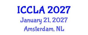 International Conference on Child Language Acquisition (ICCLA) January 21, 2027 - Amsterdam, Netherlands International Conference on Child Language Acquisition (ICCLA) January 21, 2027 - Amsterdam, Netherlands