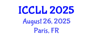 International Conference on Chinese Language and Linguistics (ICCLL) August 26, 2025 - Paris, France