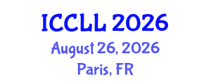 International Conference on Chinese Language and Linguistics (ICCLL) August 26, 2026 - Paris, France