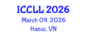 International Conference on Chinese Language and Linguistics (ICCLL) March 09, 2026 - Hanoi, Vietnam